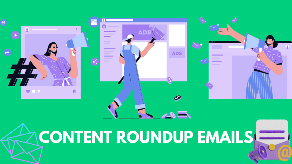 Content Roundup Emails