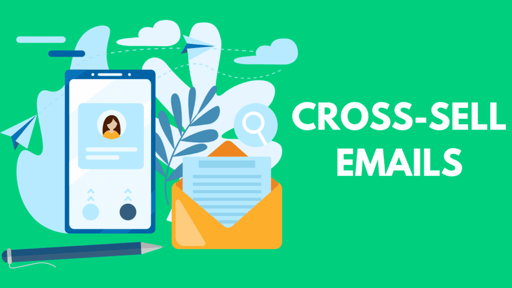 Cross-Sell Emails