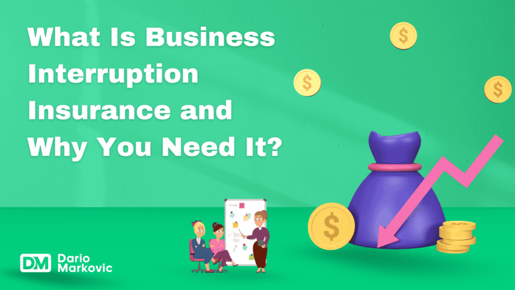 What Is Business Interruption Insurance