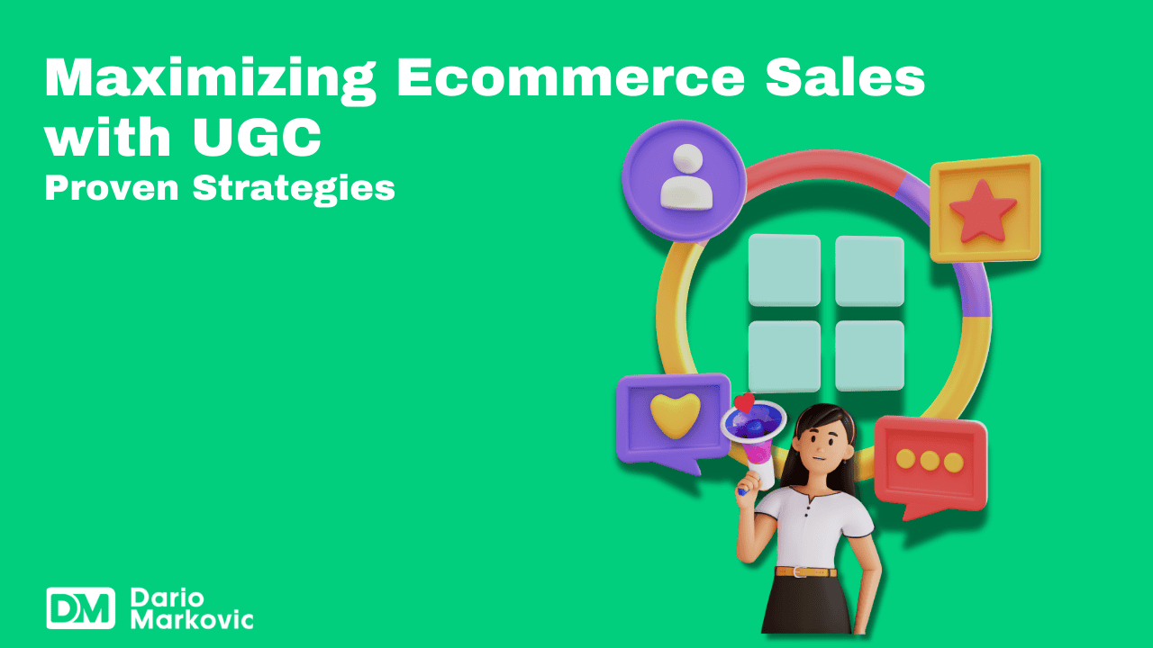 How to Leverage UGC Ecommerce_ Proven Strategies to Maximize Sales