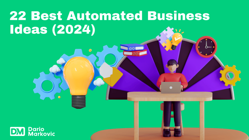 22 Best Automated Business Ideas (2024)