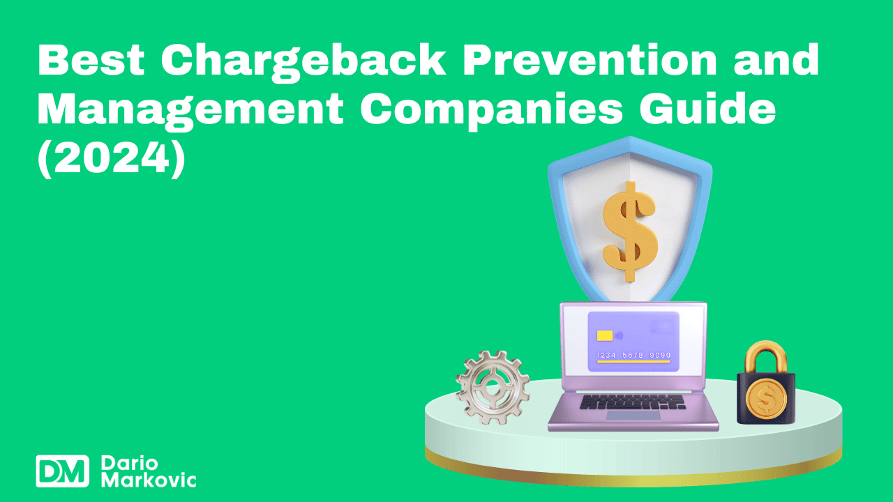 Best Chargeback Prevention and Management Companies Guide (2024)