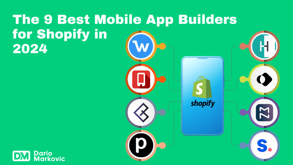 The 9 Best Mobile App Builders for Shopify in 2024