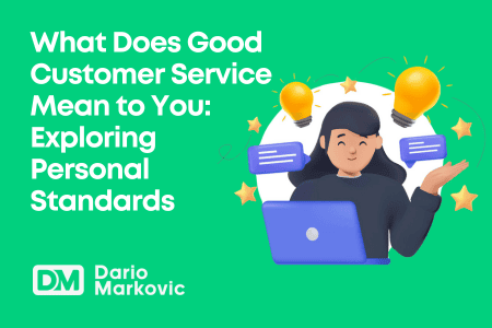 what does good customer service mean to you