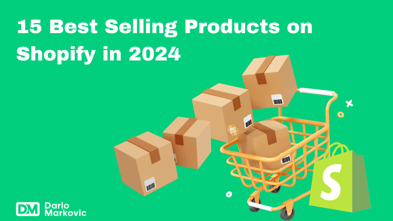 15 Best Selling Products on Shopify in 2024