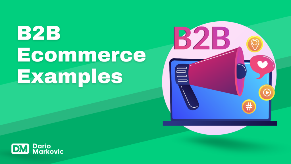 Top B2B Ecommerce Examples For Your Online Business