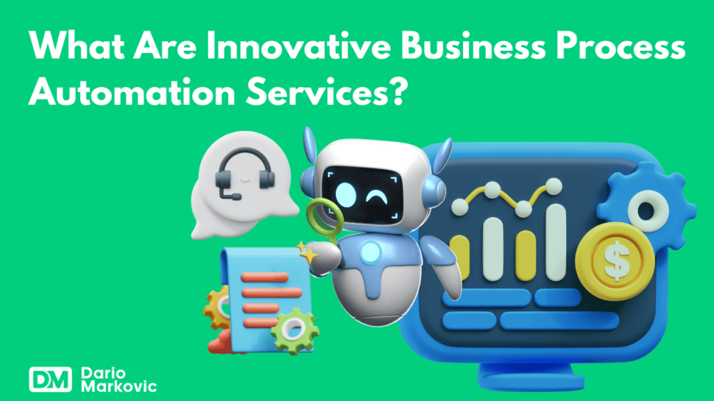 What Are Innovative Business Process Automation Services