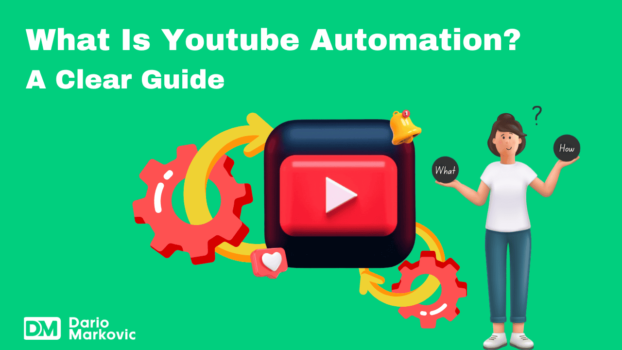 What Is Youtube Automation A Clear Guide