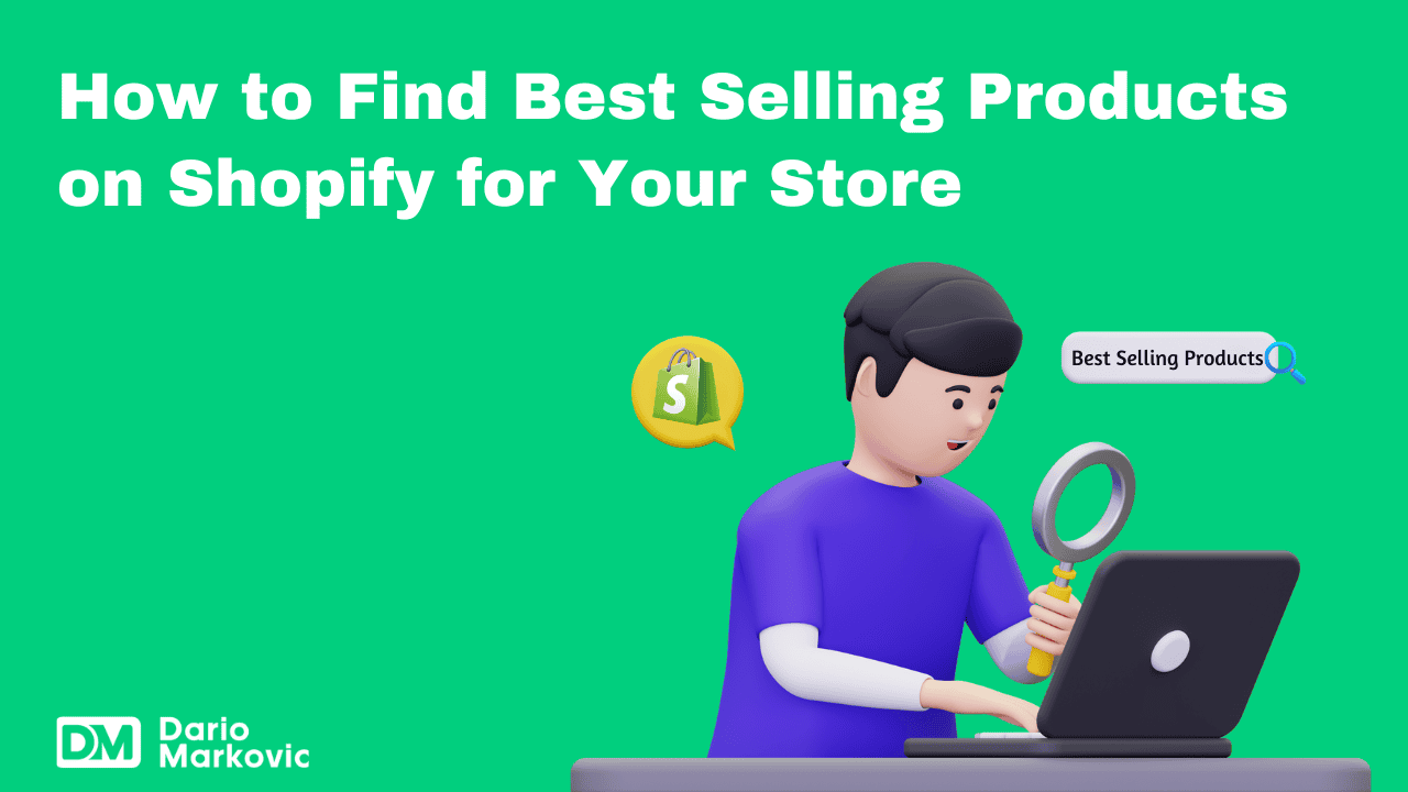 How to Find Best Selling Products on Shopify for Your Store