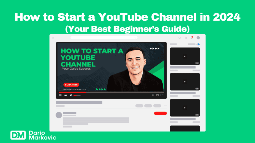 How to Start a YouTube Channel in 2024 (Your Best Beginner’s Guide)