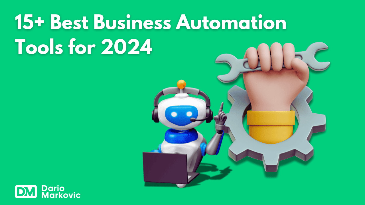 15+ Best Business Automation Tools for 2024