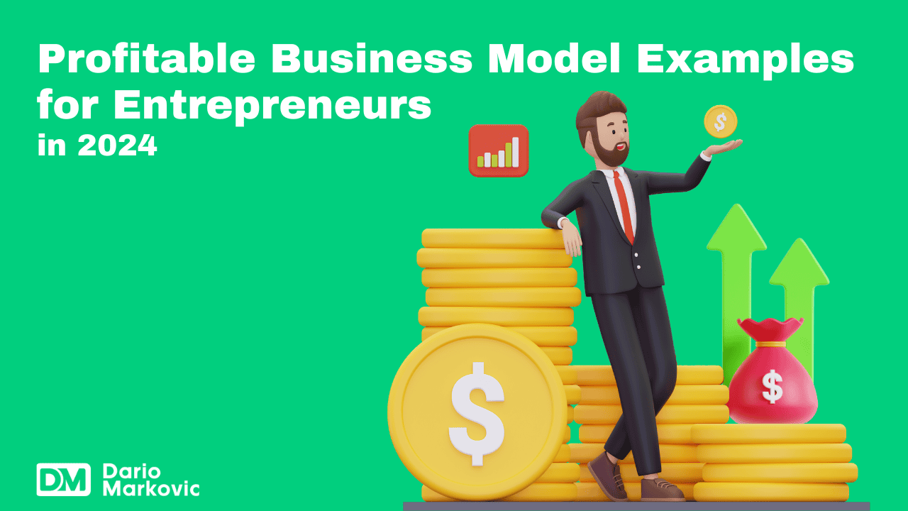 Profitable Business Model Examples for Entrepreneurs in 2024