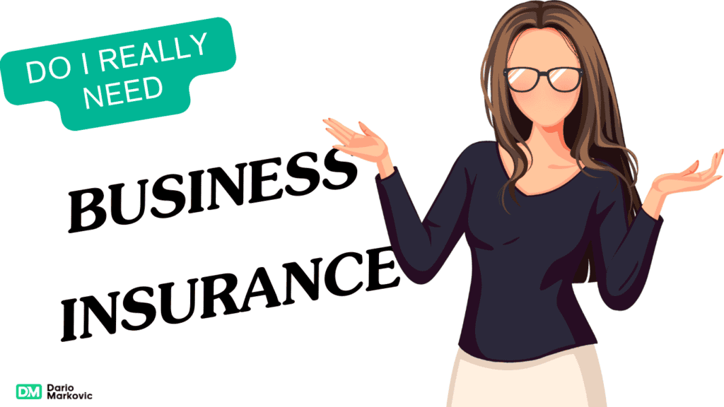 Why Do I Need Business Insurance?