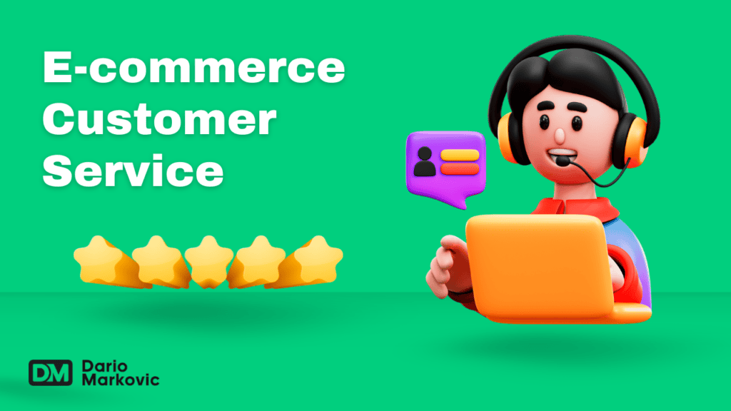 Ecommerce Customer Service: Best Practices + Pro Tips