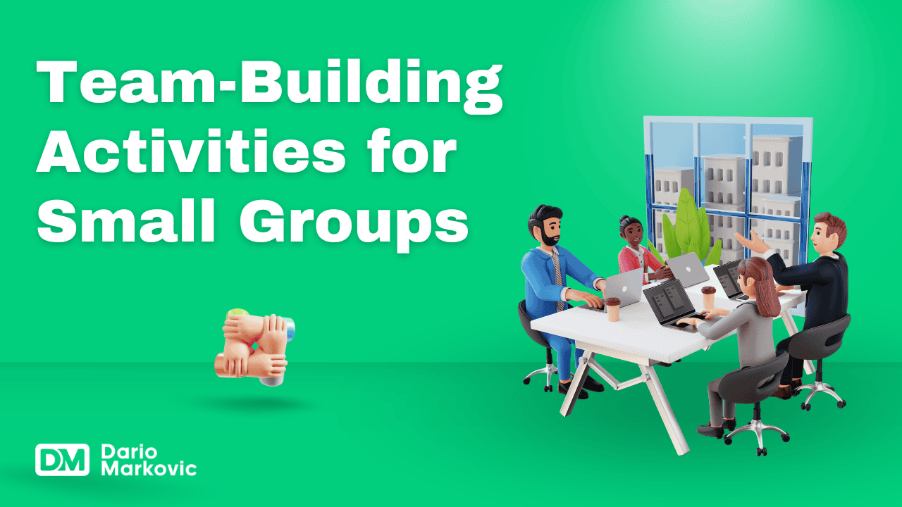 Team-building activities for small groups.
