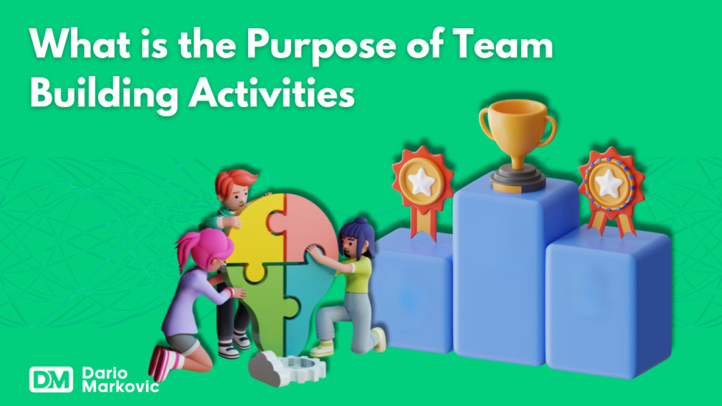 What is the Purpose of Team Building Activities