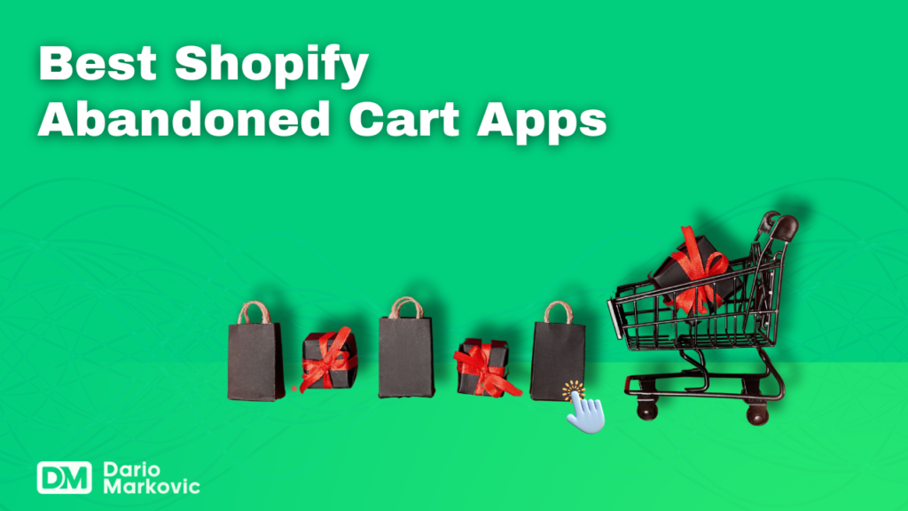 10 Best Shopify Abandoned Cart Apps Compared (2024)