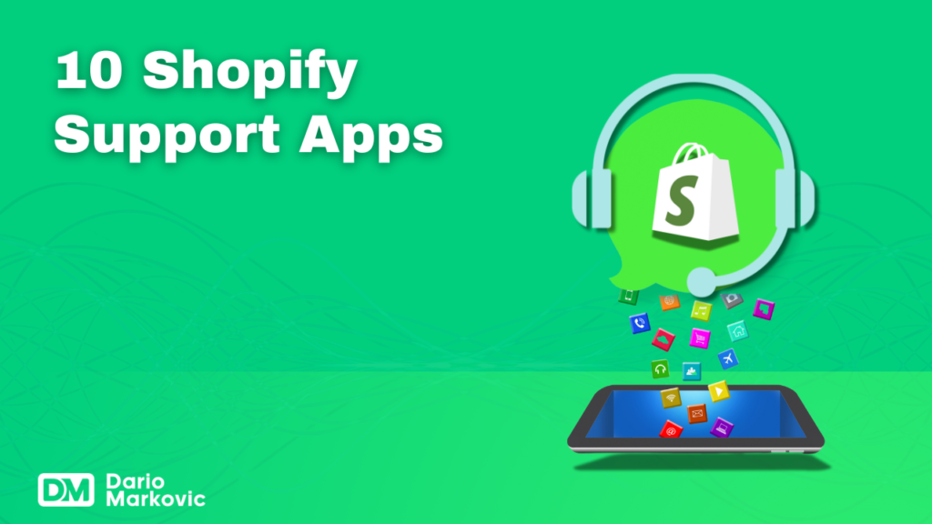 10 Best Shopify Customer Support Apps