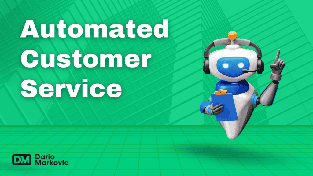 Automating customer service.