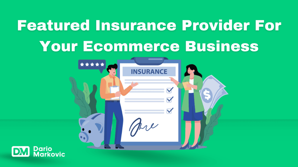 Featured Insurance Provider For Your Ecommerce Business