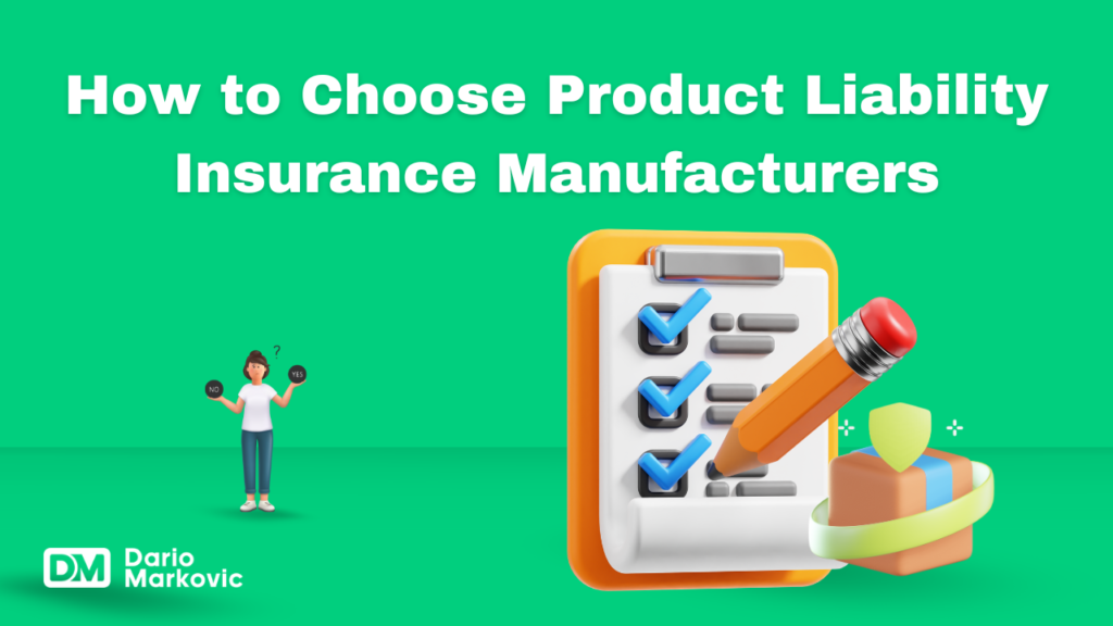 How to Choose Product Liability Insurance Manufacturers