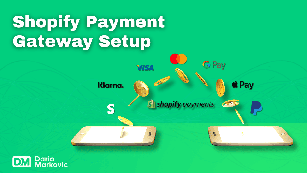 How to Set Up Strong Shopify Payment Gateways in 2024