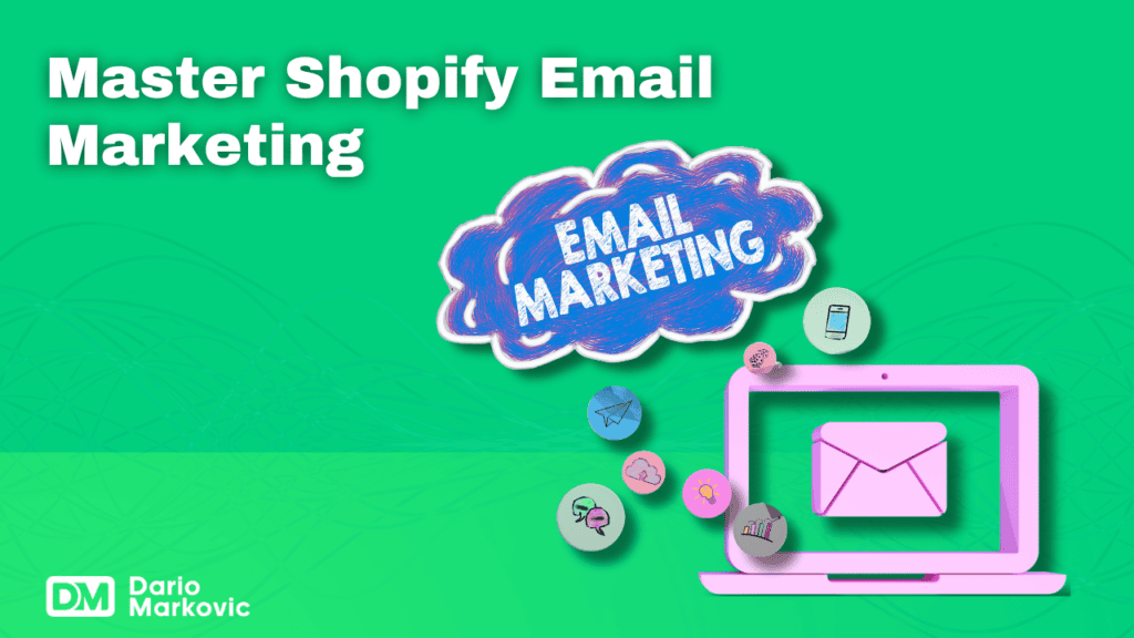 Mastering Shopify Email Marketing Strategies for Success (2024)