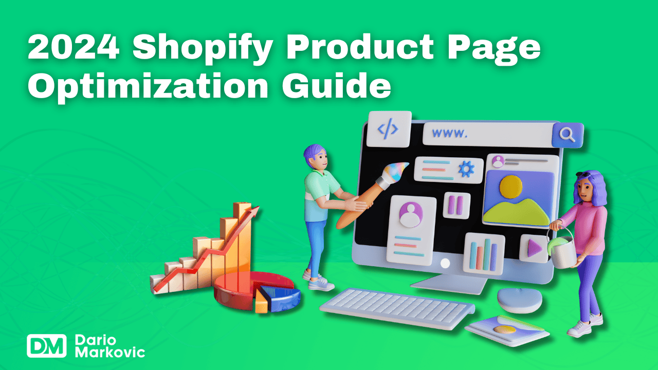 The Best Guide to Shopify Product Page Optimization (2024)