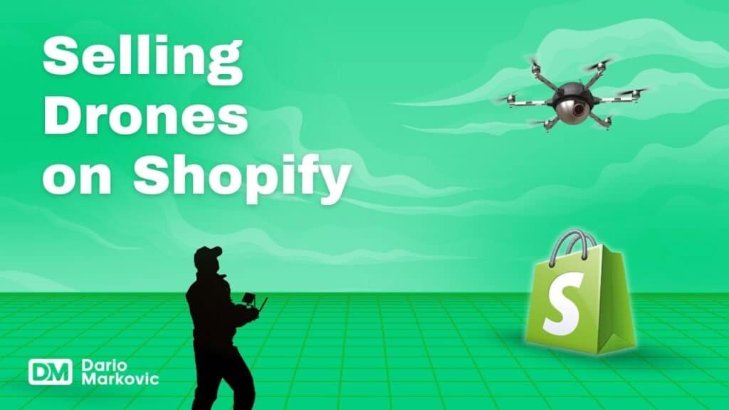 Selling drones on Shopify.