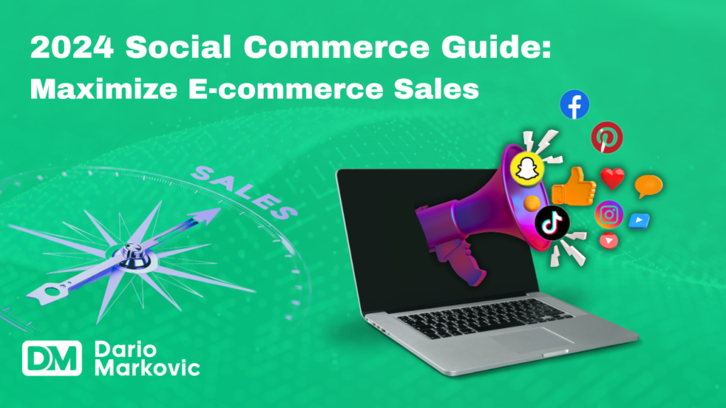 The Ultimate Social Commerce Guide Boost Your E-commerce Sales in 2024