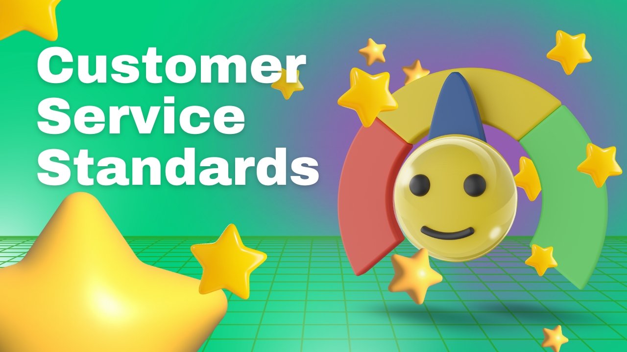 Raise Customer Service Standards
