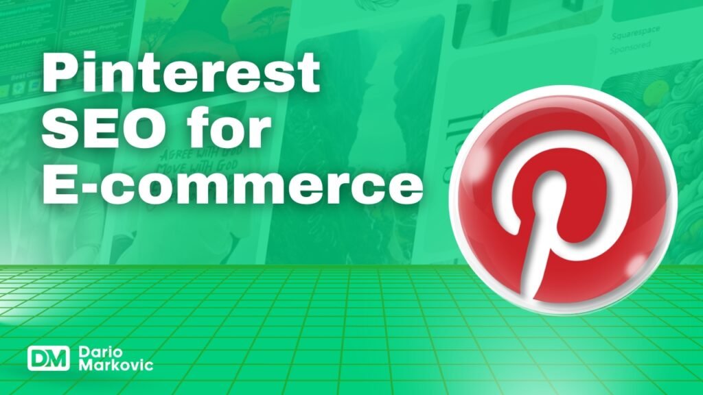 Pinterest SEO for E-commerce.