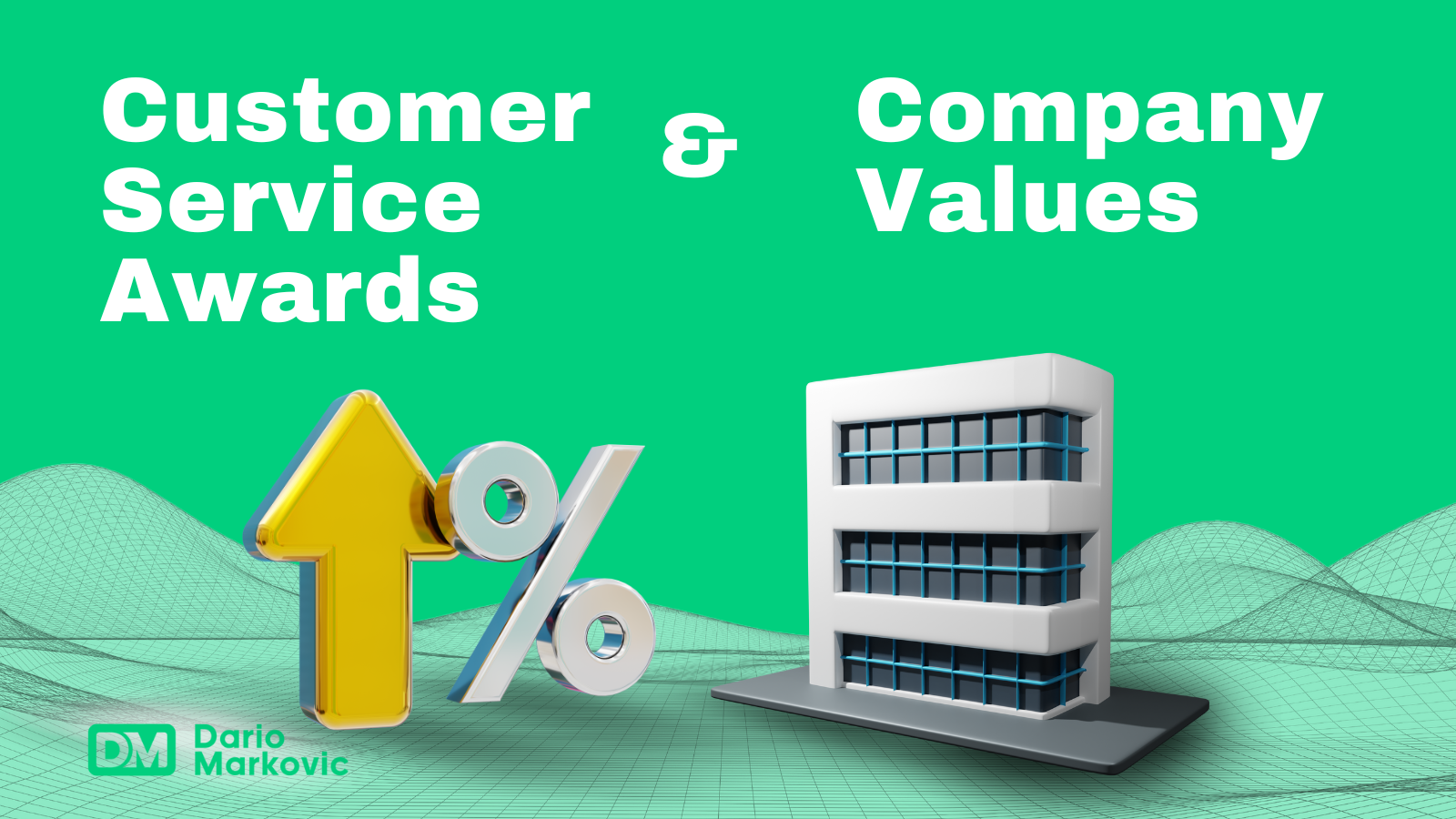 Aligning customer service awards with company values