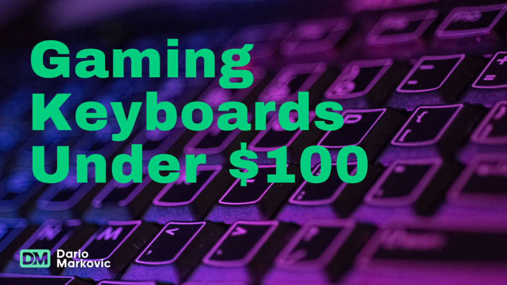 Gaming keyboards under $100