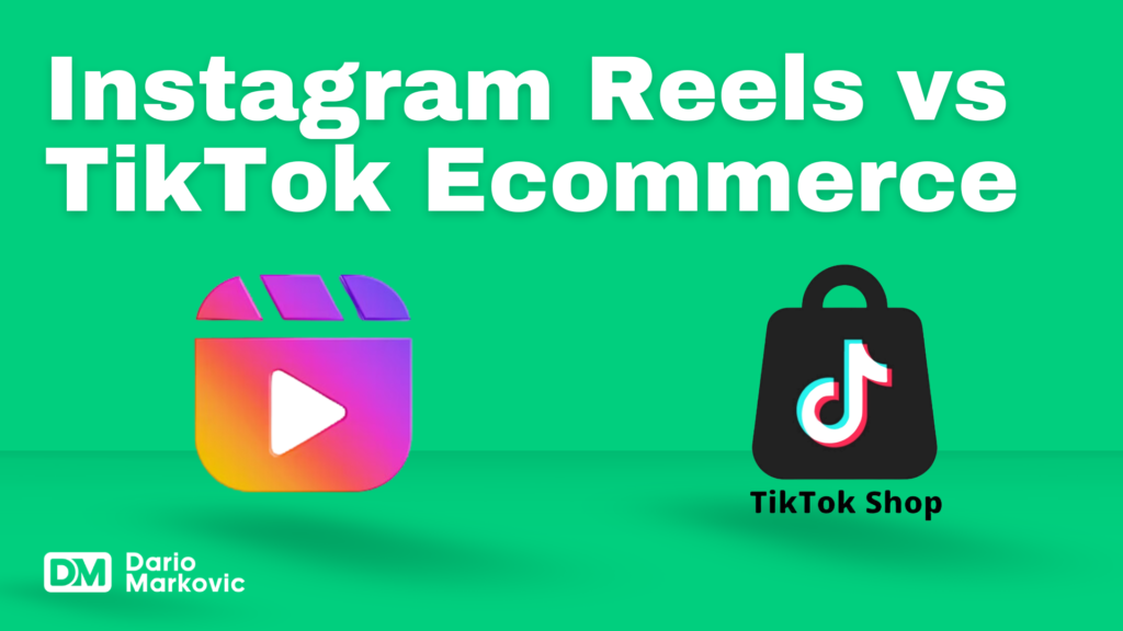 Instagram reels vs TikTok ecommerce.