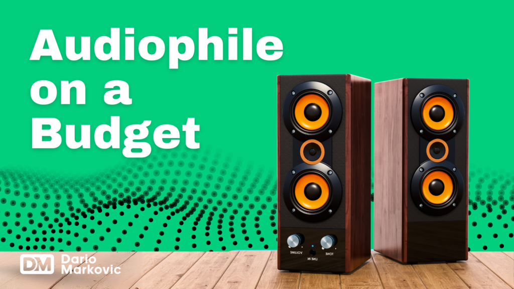 Best Budget Audiophile Equipment