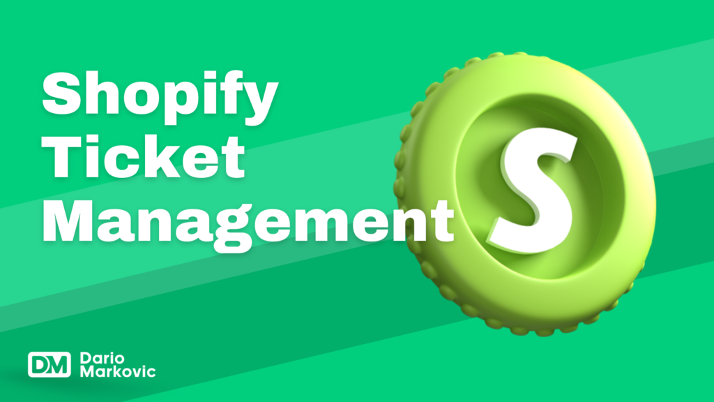 shopify ticket management